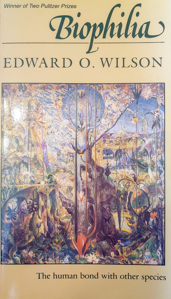 image of the book cover of EO Wilson's booked entitles Biophilia