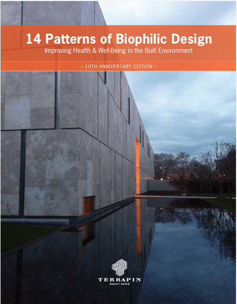 Image of the cover of Terrapin Bright Green report: 14 patterns of biophilic design - 10th anniversary edition